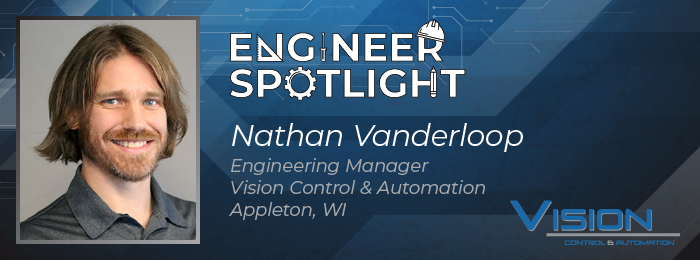 Engineer Spotlight - Nathan Vanderloop